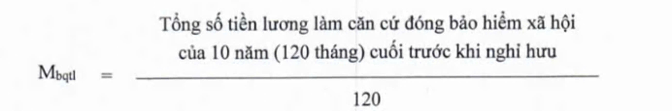 Chi tiết công thức tính bình quân mức lương đóng BHXH để tính lương hưu theo quy định mới - Ảnh 5.