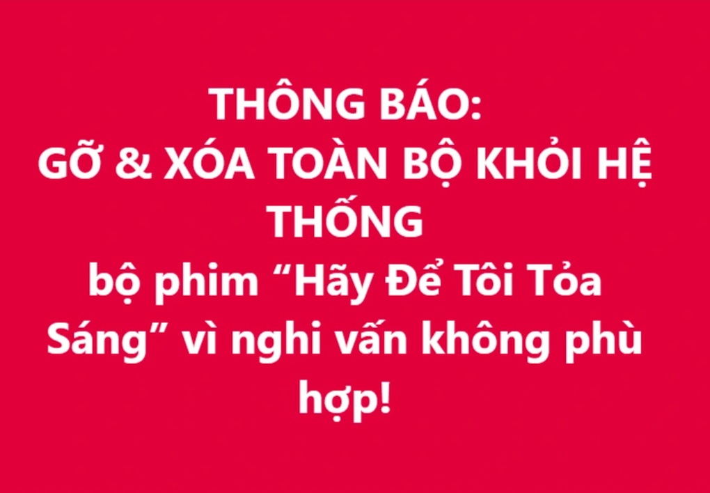 Hàng loạt nền tảng Việt Nam gỡ phim Hãy để tôi tỏa sáng - 2 Hàng loạt nền tảng Việt Nam gỡ phim Hãy để tôi tỏa sáng - 2